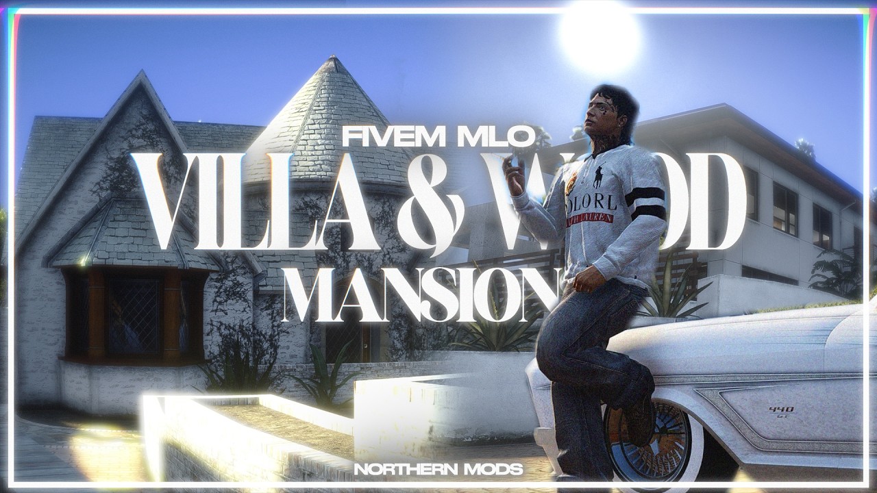 Villa & Wood Mansions | Northern Modifications | Video By: GVFX