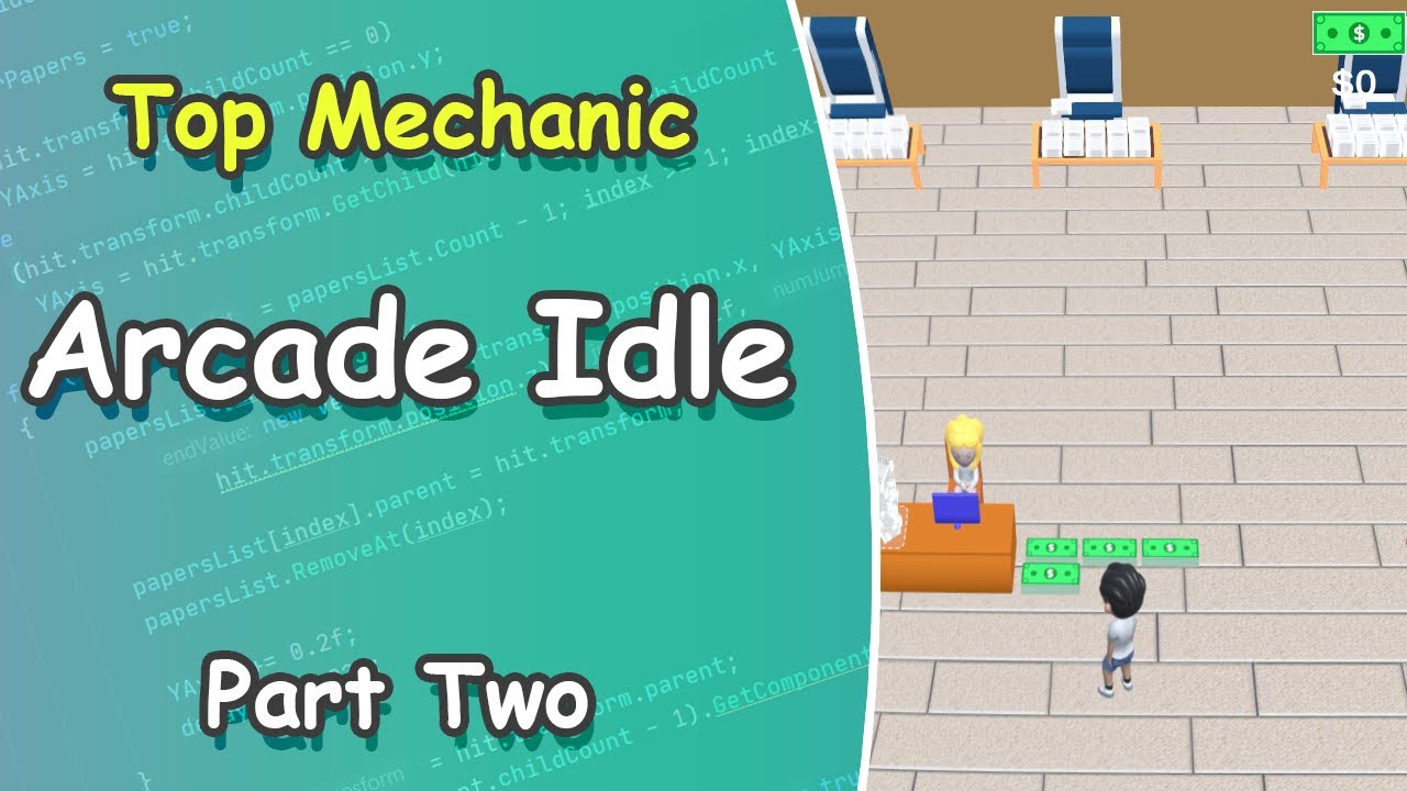 Arcade Idle Mechanic | Part Two #hypercasualgame