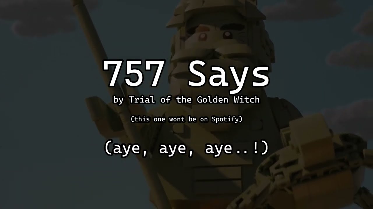 757 Says (lyrics video), by Trial of the Golden Witch