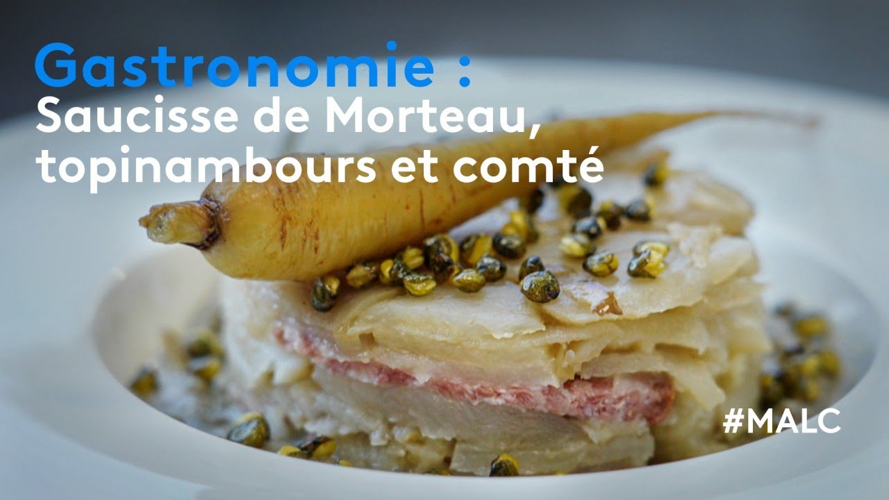 Gastronomie : saucisse de Morteau, topinambours et comté