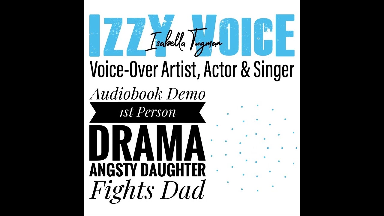 Narration Demo: 1st Person | Fiction | Drama | M-F Dialogue | Father/Daughter Fight