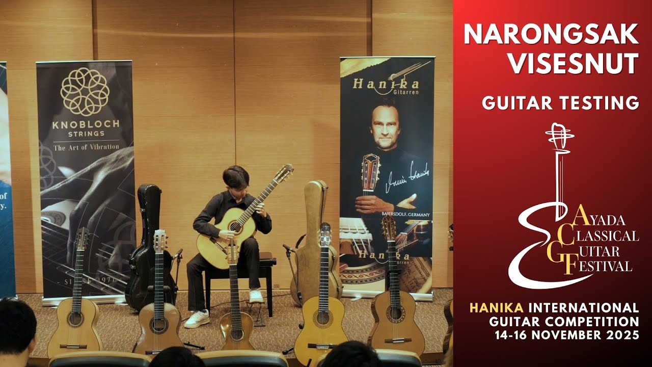 Guitars Testing: Narongsak Visesnut | Ayada Classical Guitar Festival 2025