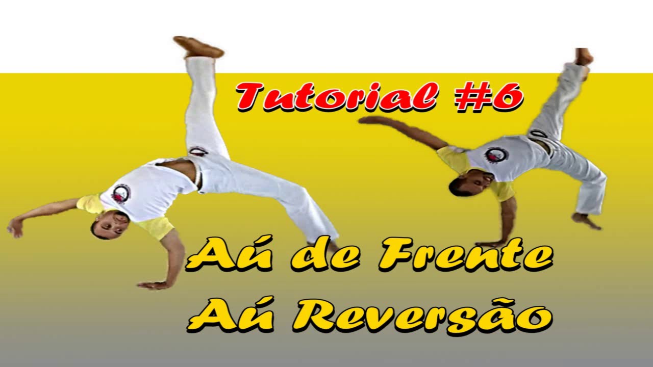 Tutorial #6 (Aú de Frente / Reversão / Aú de Fuga)