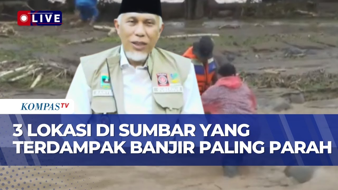 [FULL] Gubernur Sumbar: Kota Padang, Padang Pariaman dan Agam Lokasi Terdampak Banjir Paling Parah!