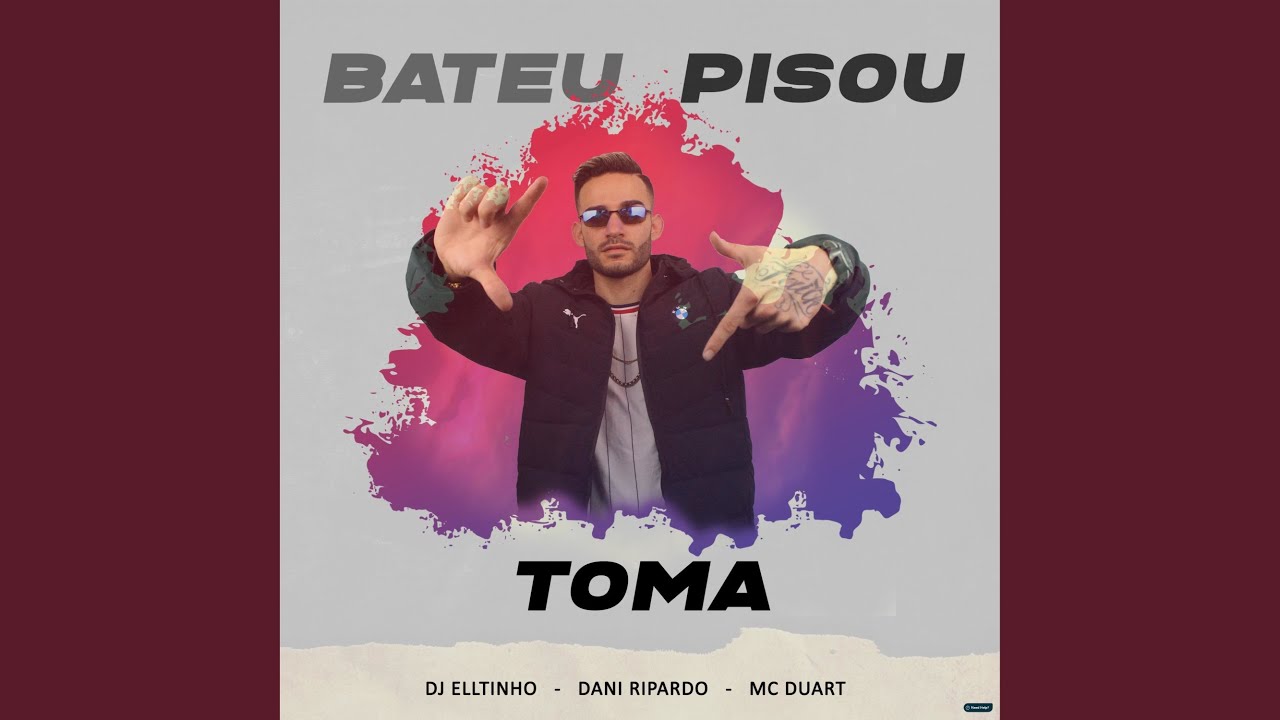 Bateu Pisou Toma (feat. Dani Ripardo & MC Duart)