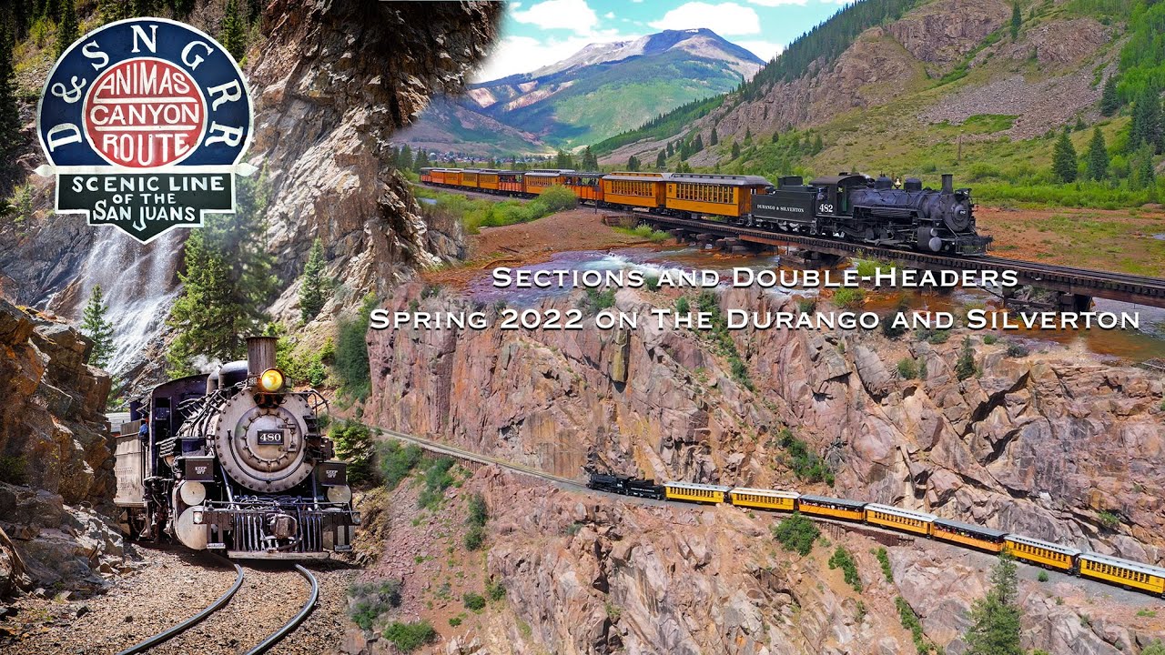 Sections and Double Headers: Spring 2022 on the Durango and Silverton