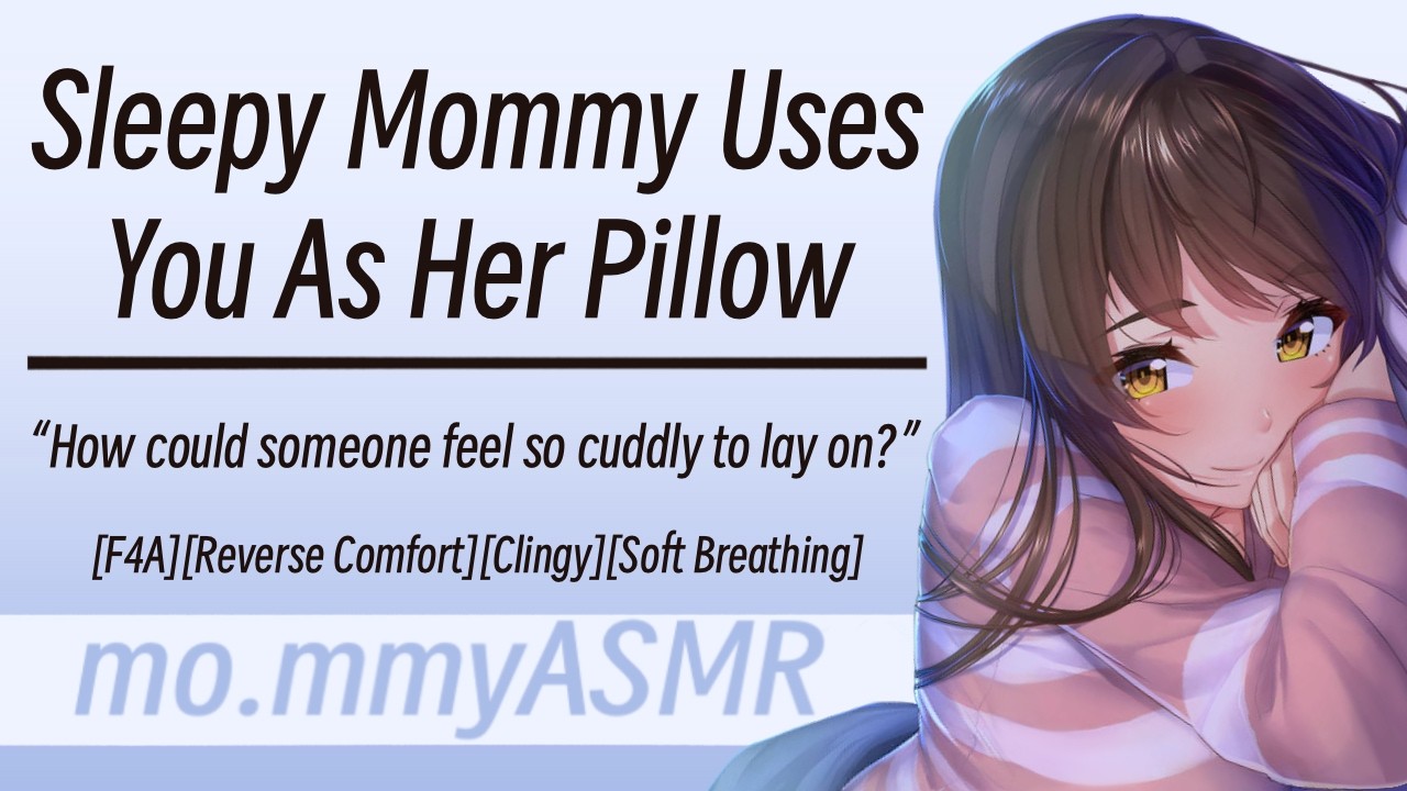 Sleepy Mommy Uses You As Her Pillow [F4A][Reverse Comfort][Clingy][Soft Breathing]