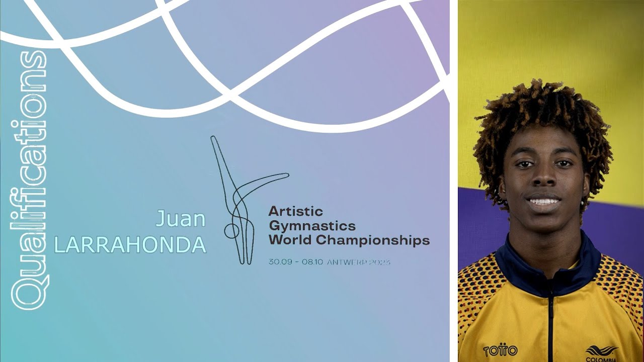 Antwerp 2023. 52nd FIG Artistic Gymnastics World Championships. QUAL LARRAHONDO Juan (COL)