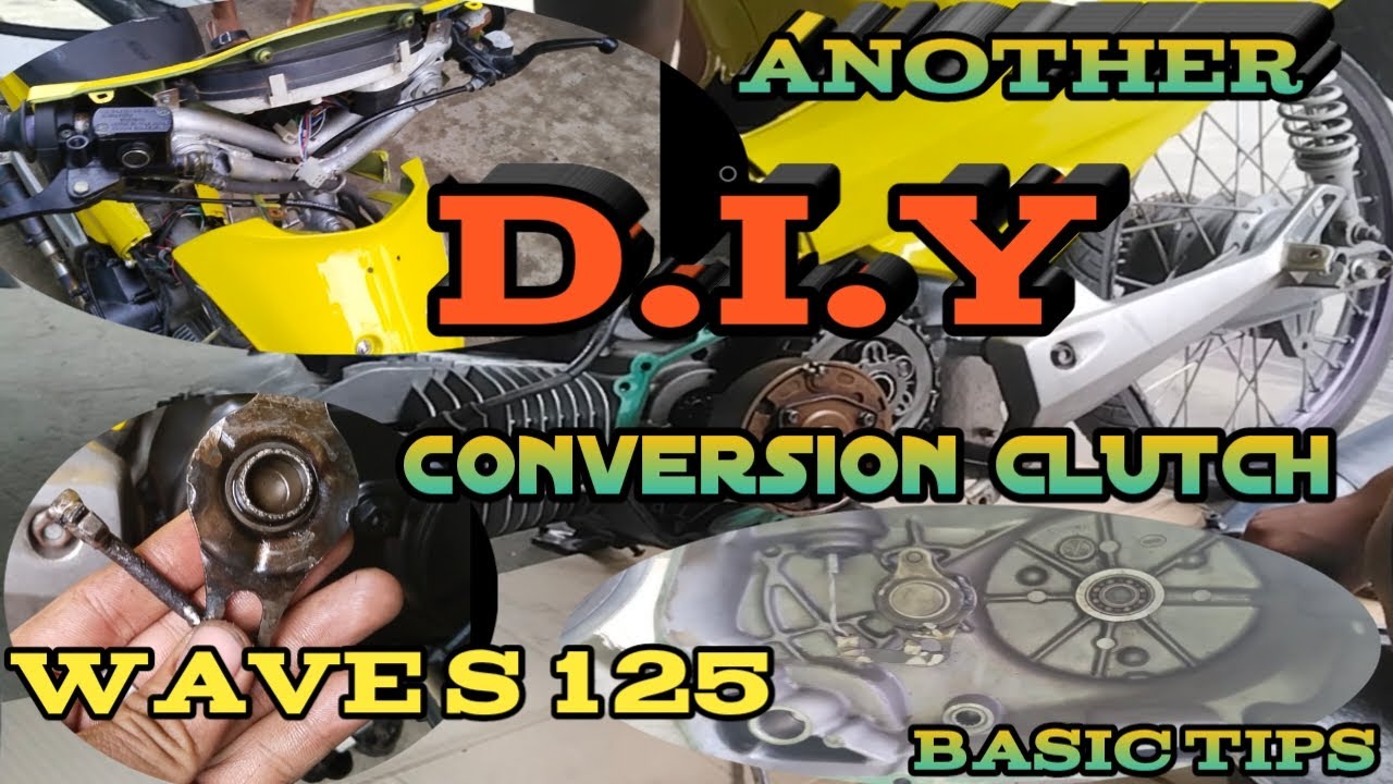 Another D.I.Y Conversion CLUTCH Wave s 125 basic tips..
