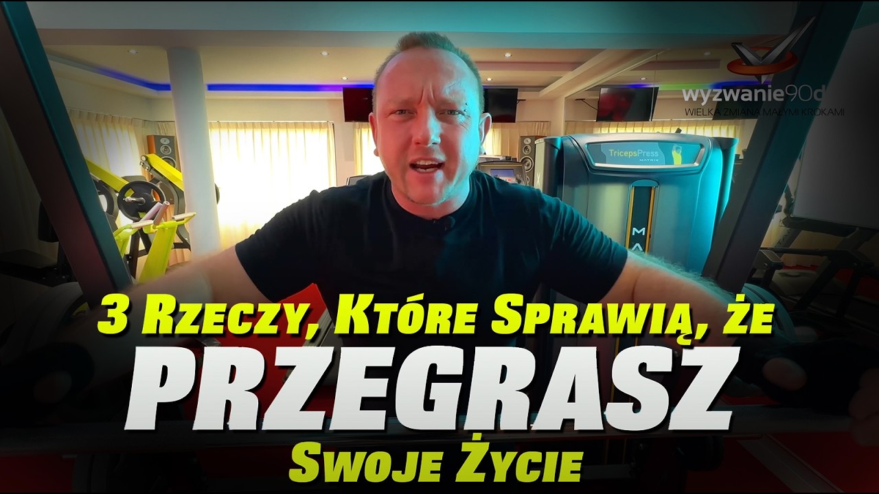 Te 3 rzeczy sprawią, że PRZEGRASZ ŻYCIE - Krzysztof Kr&oacute;l na ostro!
