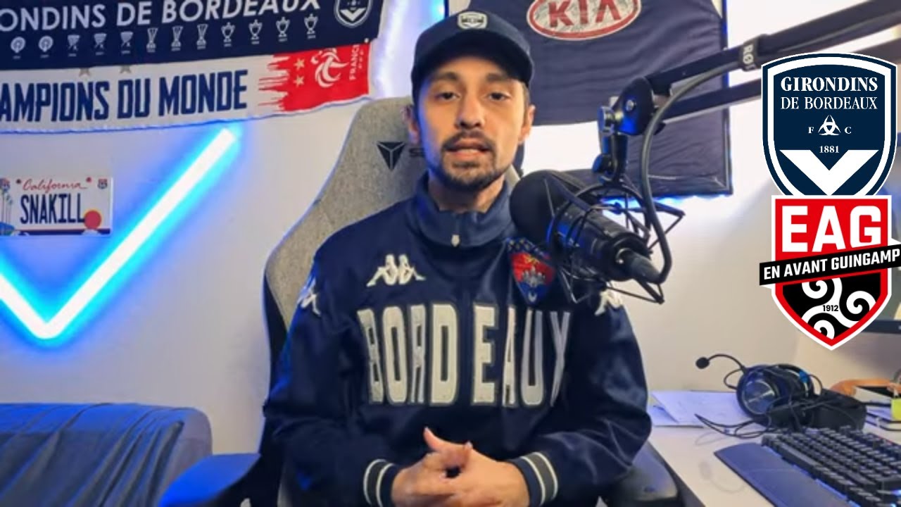 FUERZA ELIS 🙏 Bordeaux 1-0 Guingamp ( DÉBRIEF )