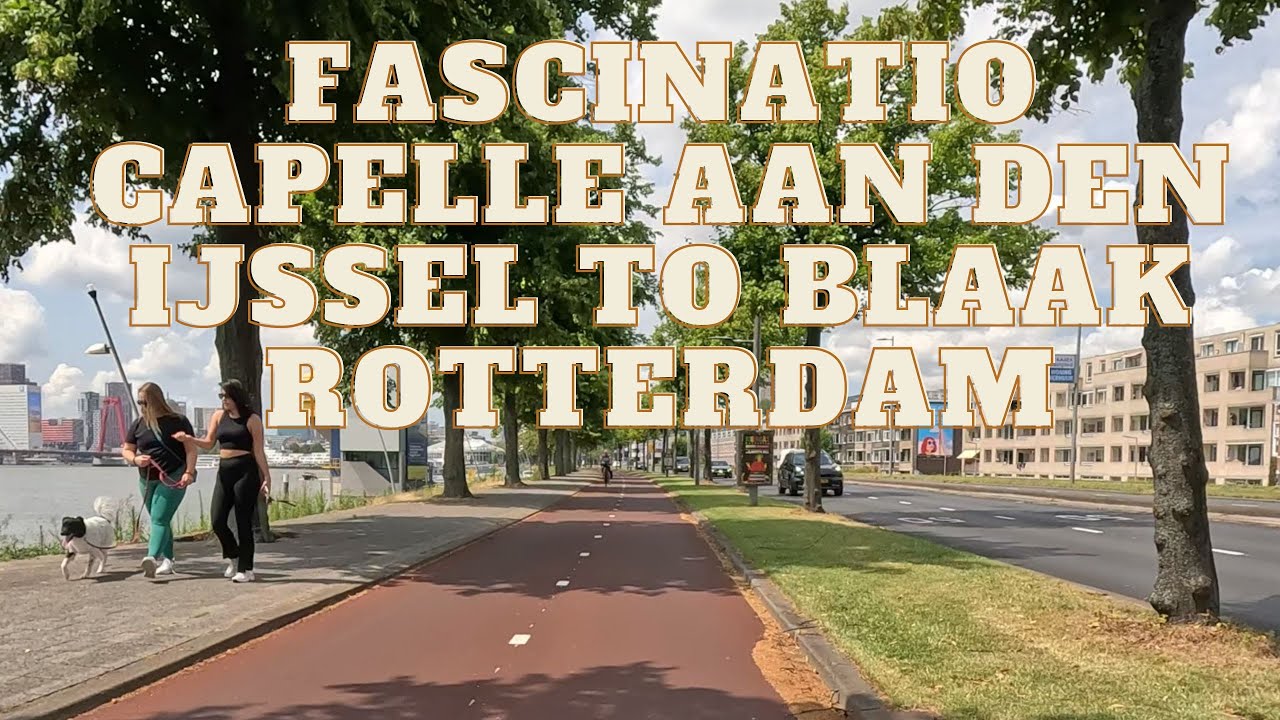 Fascinatio capelle aan den ijssel to blaak rotterdam