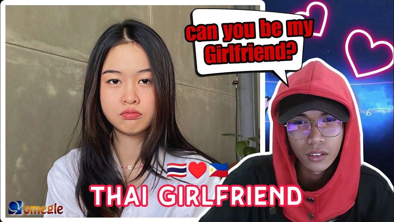 MY SWEETEST THAI GIRLFRIEND THAT I MET ON OMETV | OMEGLE 🇹🇭