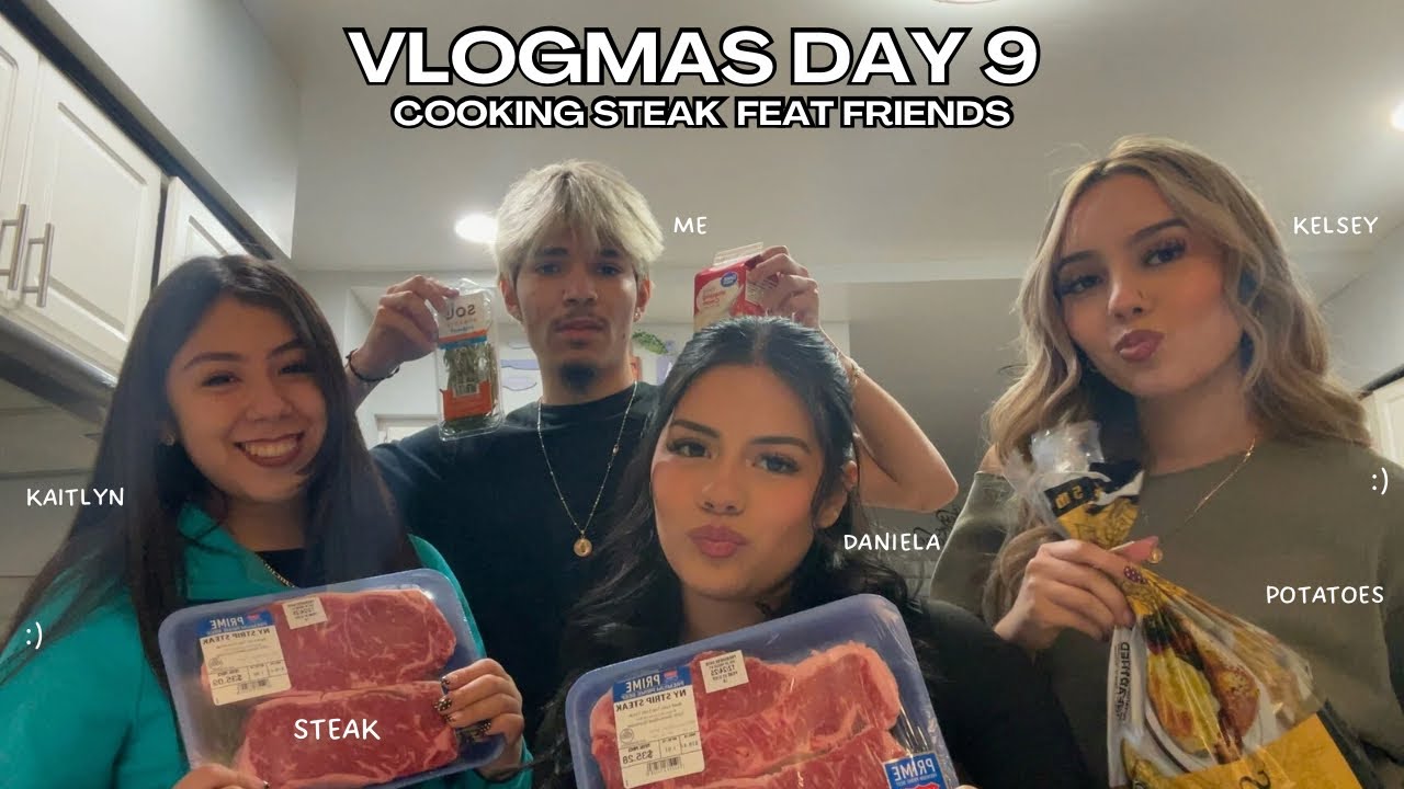 VLOGMAS, день 9 - Готовим стейк с друзьями -