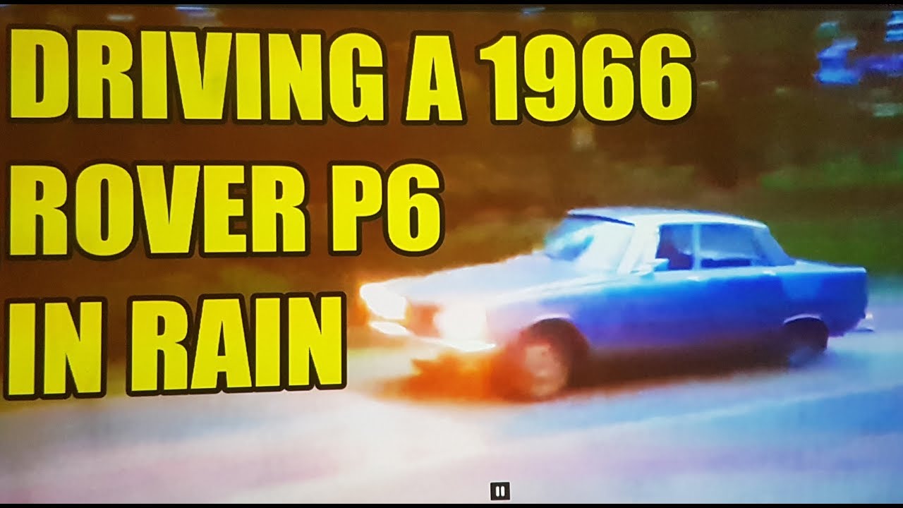 #2 Rover 2000 P6 1966 Project. Testdriving a Rainy Day, just after I bought it