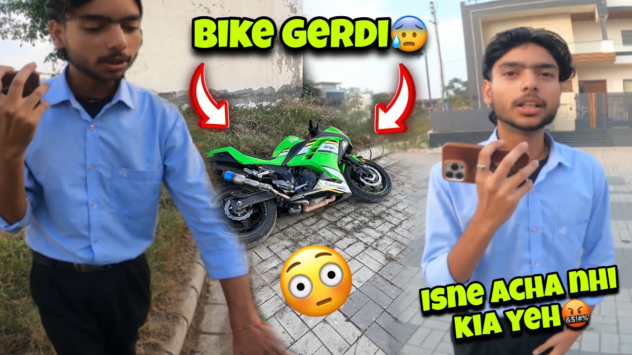 @Mohit_vlog12 Ne Bike Giradi😰|| Yeh isne Acha Ni Kia🤬      Kawa H2