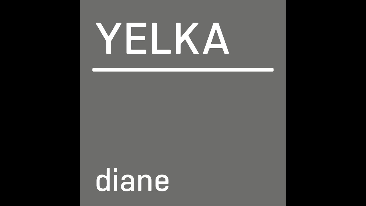 YELKA - Diane