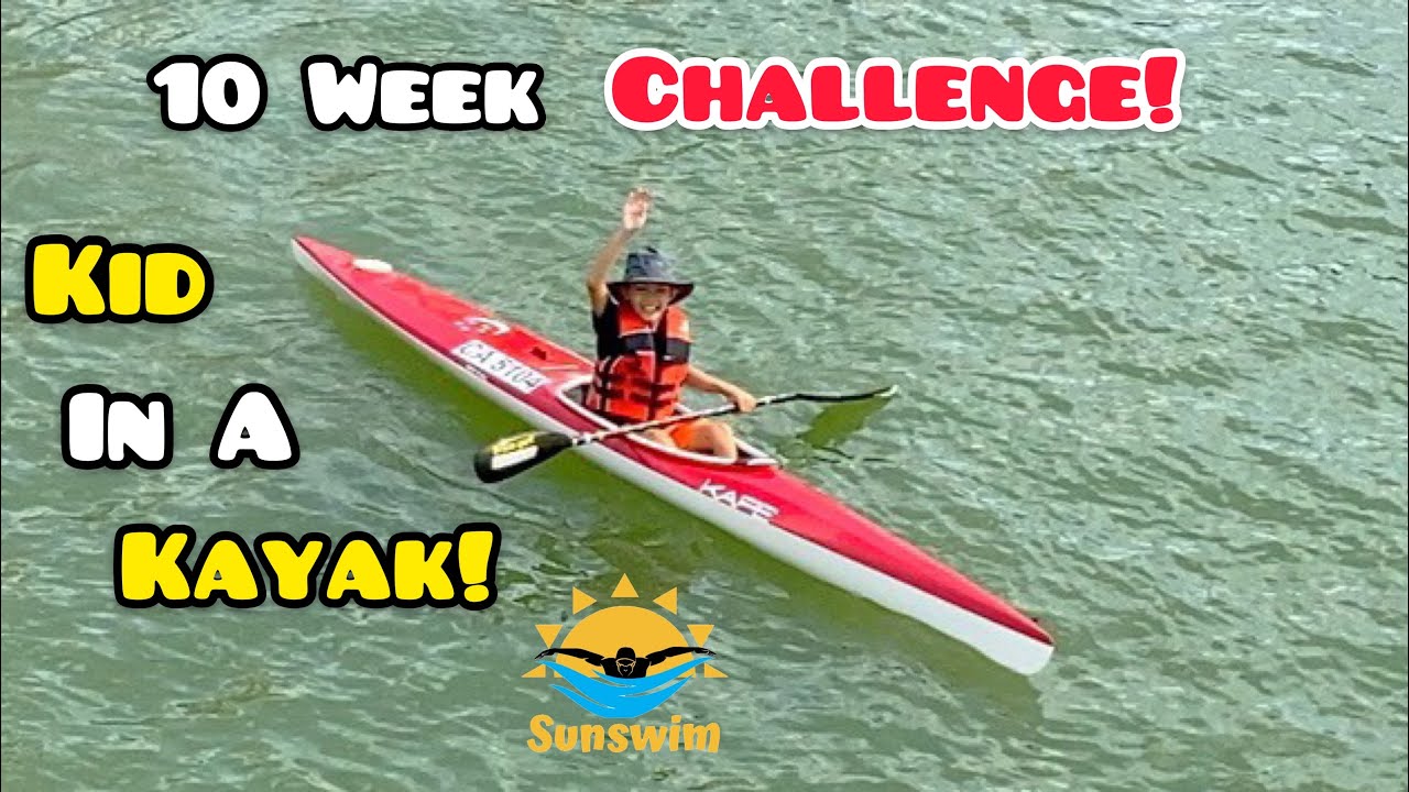 10 Week Kayak Challenge! Kid In A Kayak (KIAK Academy), Water Sports Centre (Canoe)