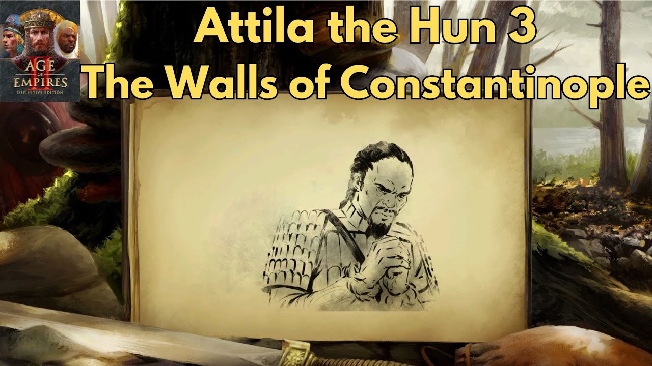 Age of Empires II DE | Attila the Hun 3: The Walls of Constantinople