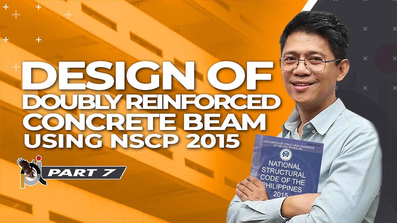 Reinforced Concrete Design: Design of Doubly Reinforced Concrete Beam Using NSCP 2015  - Part 7