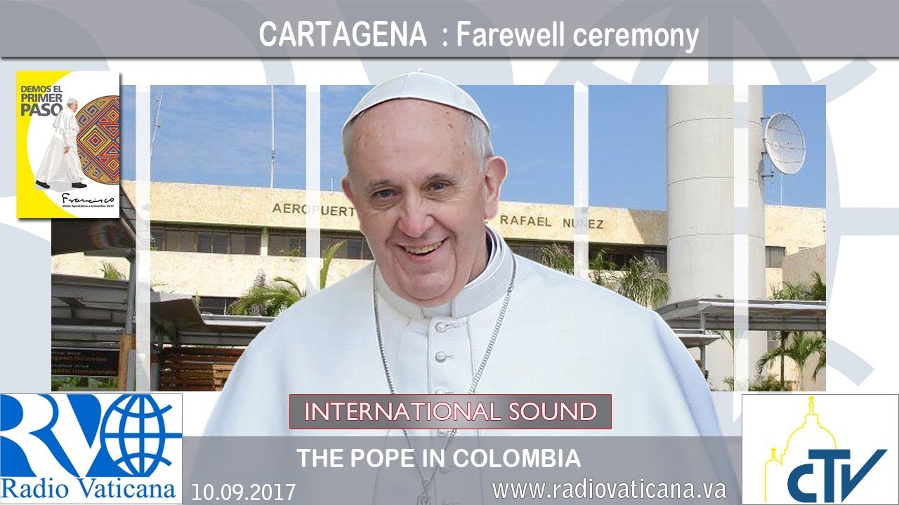 2017.09.11 Pope Francis in Colombia – Farewell ceremony