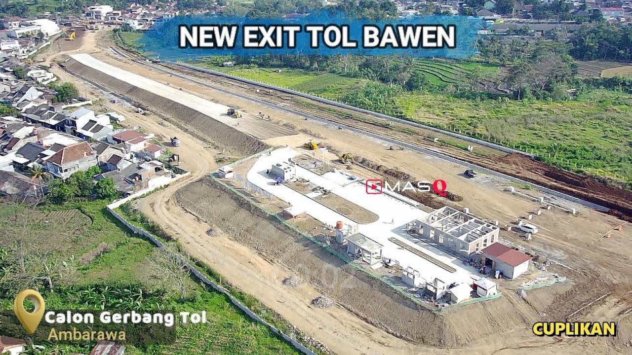 New Exit Tol Bawen || September 2025