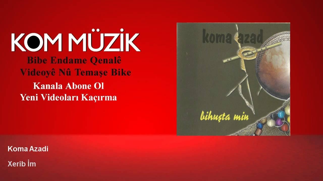 Koma Azad - Xerib İm (Official Audio © Kom Müzik)