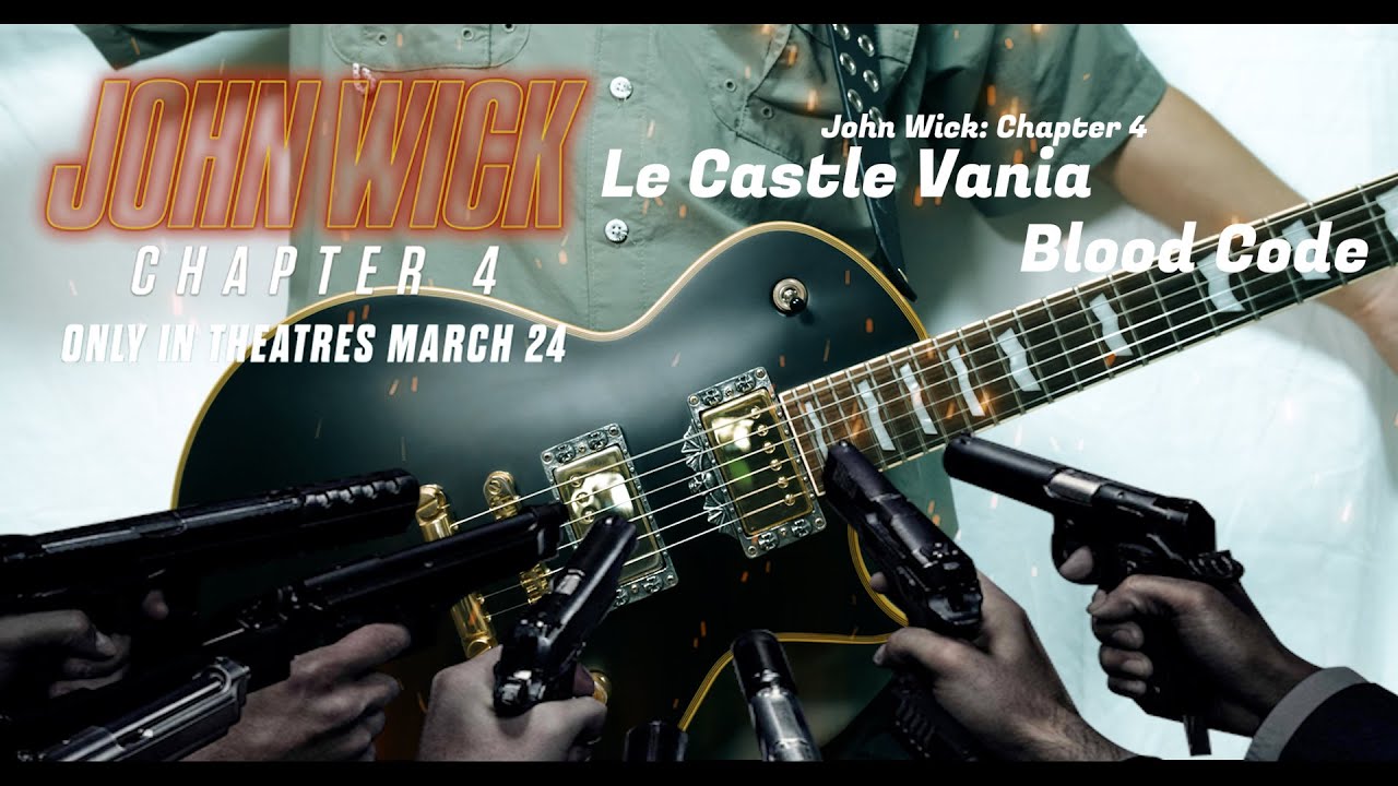 John Wick 4 Le Castle Vania - Blood Code (From John Wick: Chapter 4) Guitar Cover Metal/Rock
