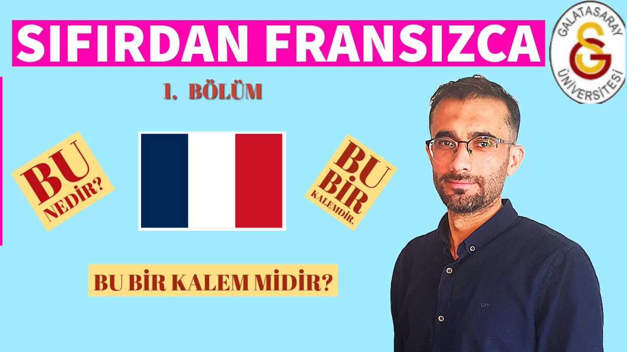 SIFIRDAN FRANSIZCA – 1. BÖLÜM | UN, UNE, C'EST ... , QU'EST QUE C'EST?, EST-CE UN/UNE...