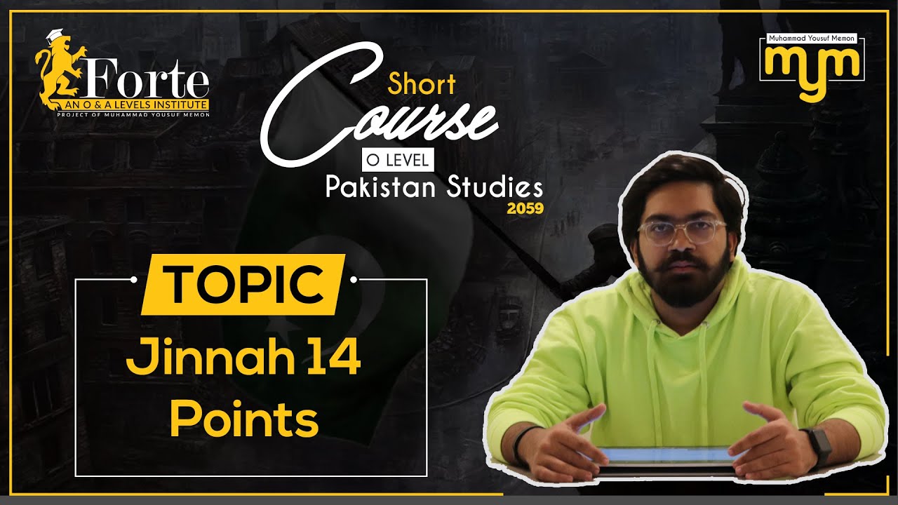 Jinnah 14 Points | Olevel Pakistan Studies | 2059/01 | Muhammad Yousuf Memon