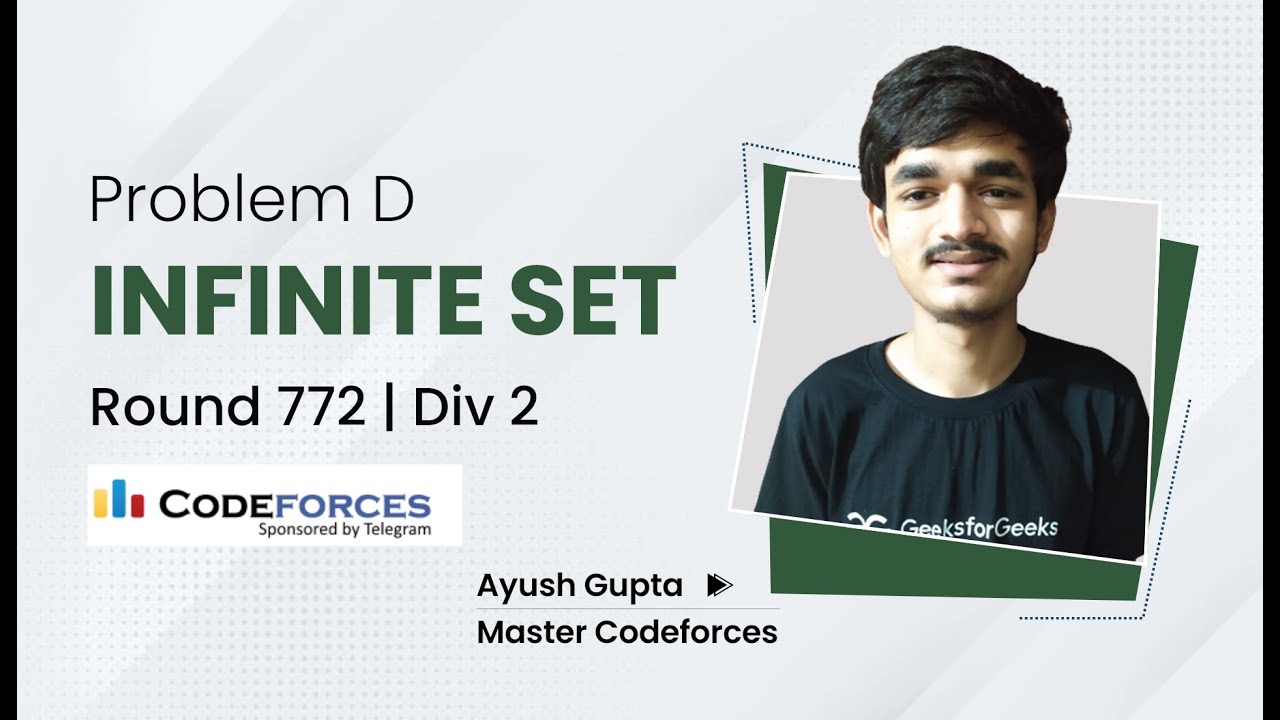 Problem D | Infinite Set | Codeforces Round 772 (Div. 2) | Ayush Gupta