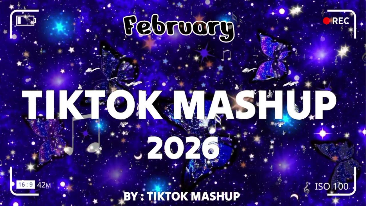 TikTok Mashup february 💙2026💙 (Not Clean
