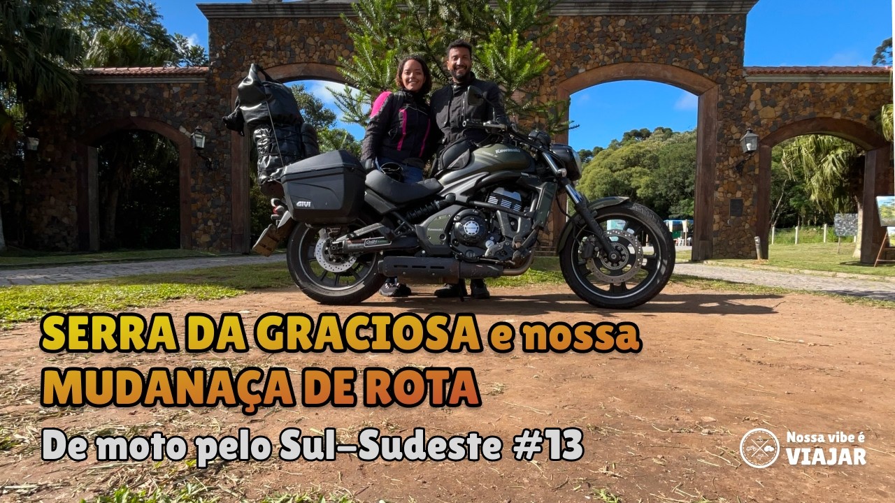 Subimos uma das Serras mais lindas do Brasil e mudamos nossa rota!