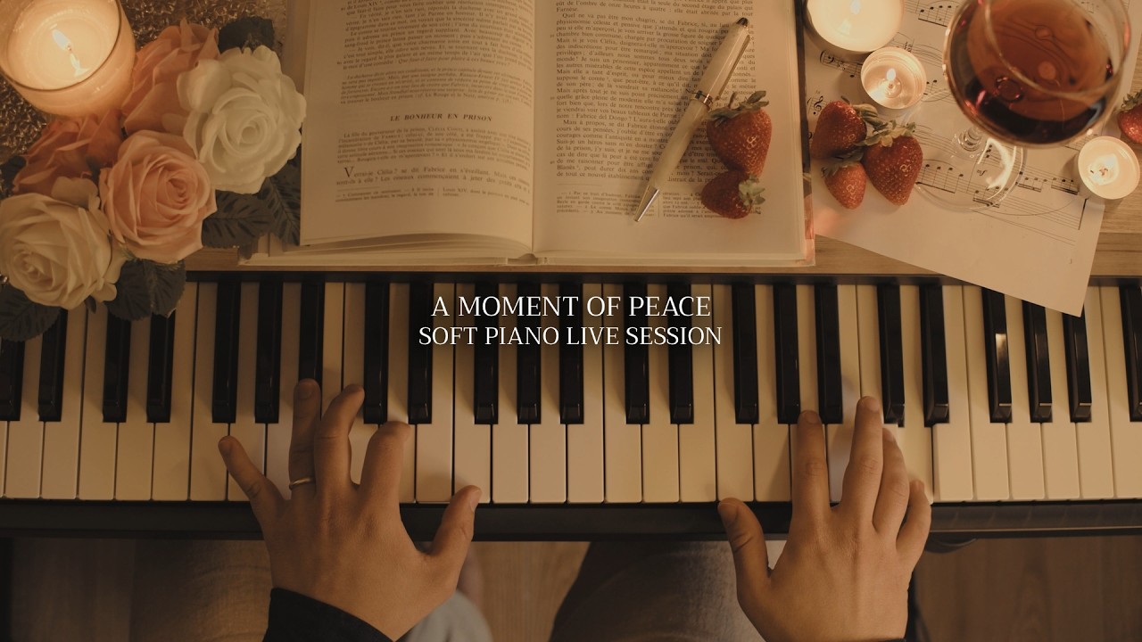 A Moment of Peace - Soft Piano Session for Deep Focus, Study, Relaxation