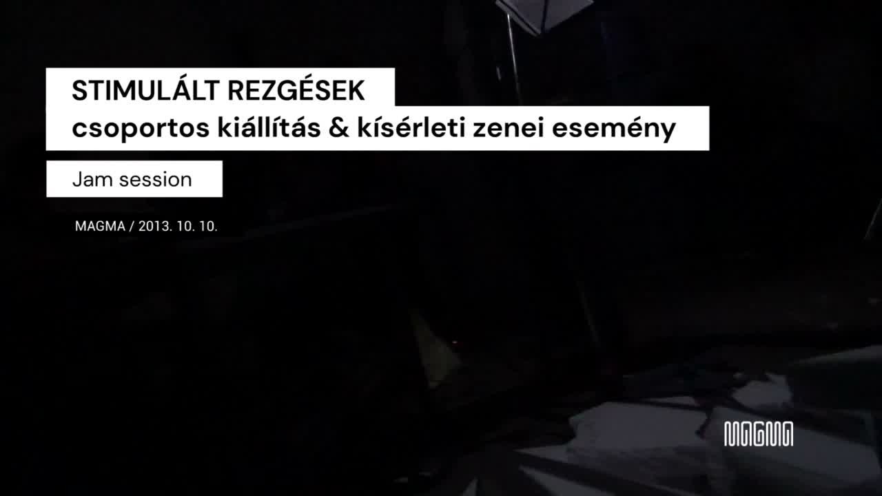 STIMULÁLT REZGÉSEK - Jam session