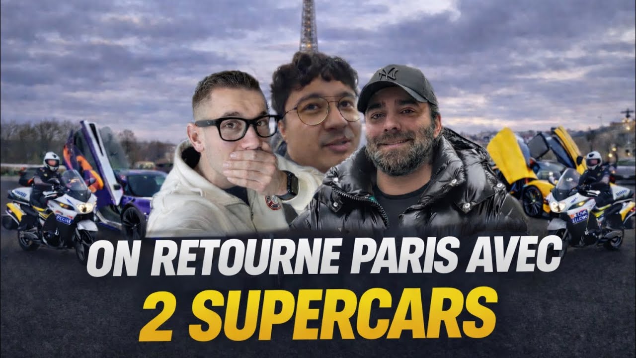 ON RETOURNE PARIS AVEC 2 SUPERCARS (feat @AKRAMJUNIORTV )🤯 PART 2
