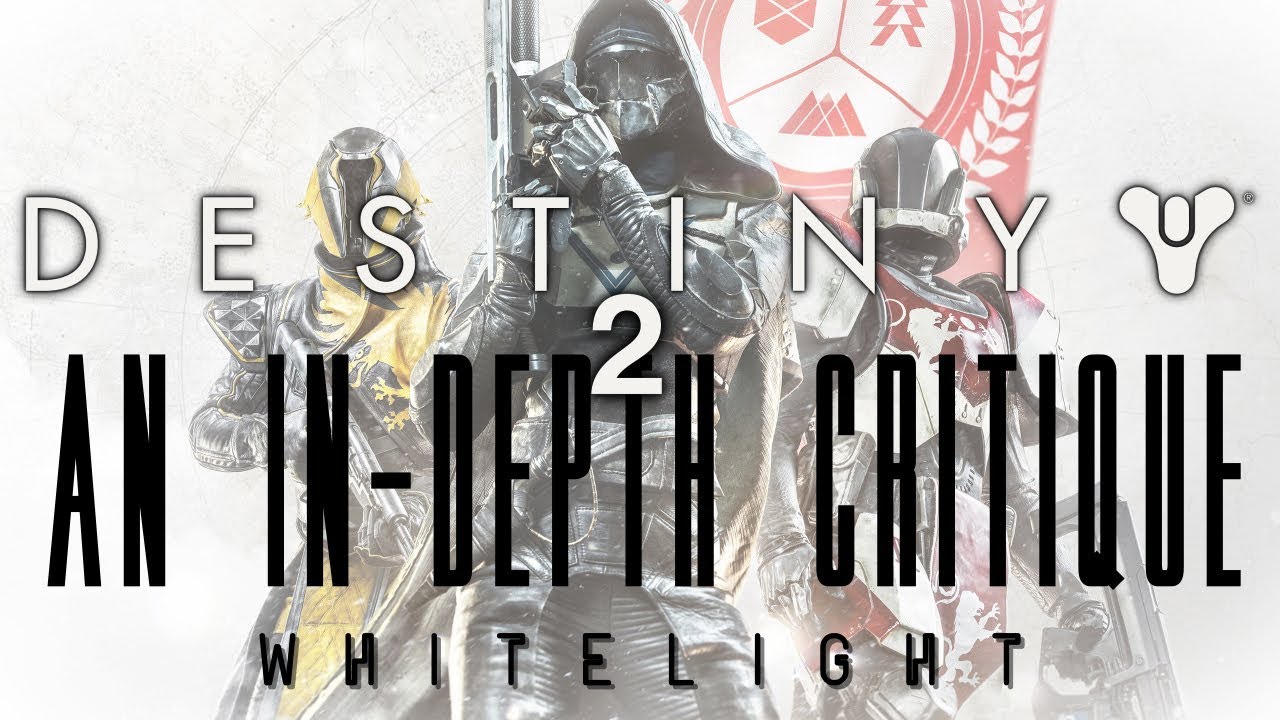 An In-Depth Critique of Destiny 2
