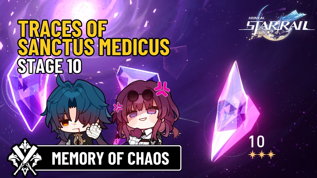 Memory of Chaos - Stage 10 | Traces of Sanctus Medicus | Honkai: Star Rail