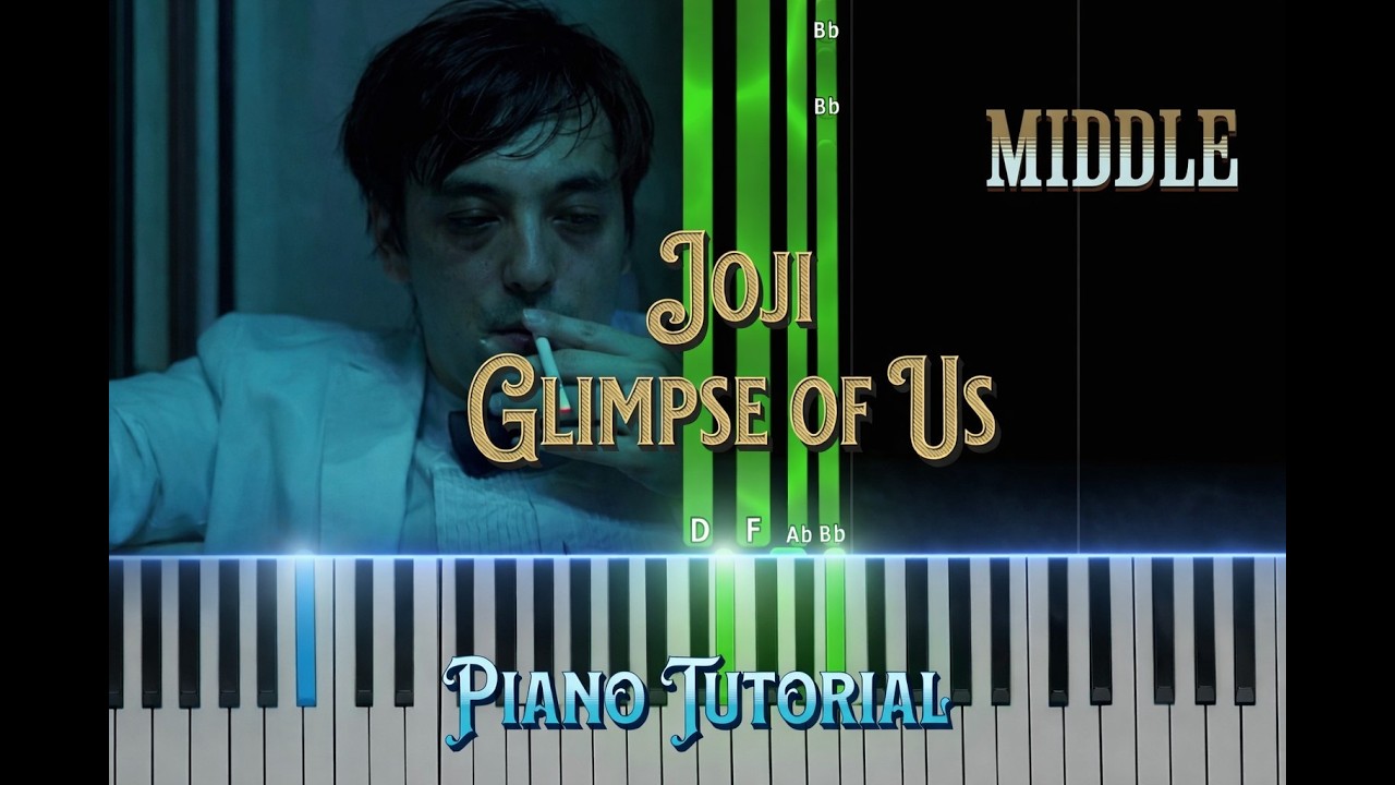 Glimpse of Us  Joji Middle Piano Tutorial