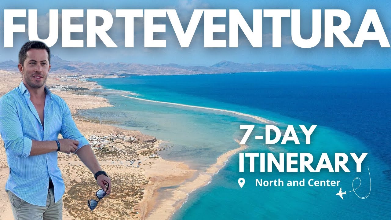 Fuerteventura 2025 Travel Guide: Best Beaches & Top Things to Do