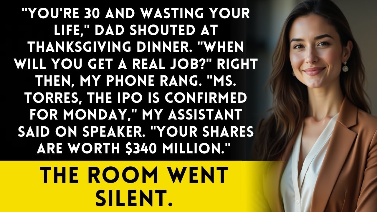 At Thanksgiving, Dad Said You're Wasting Your Life - Then My Assistant Called About The IPO