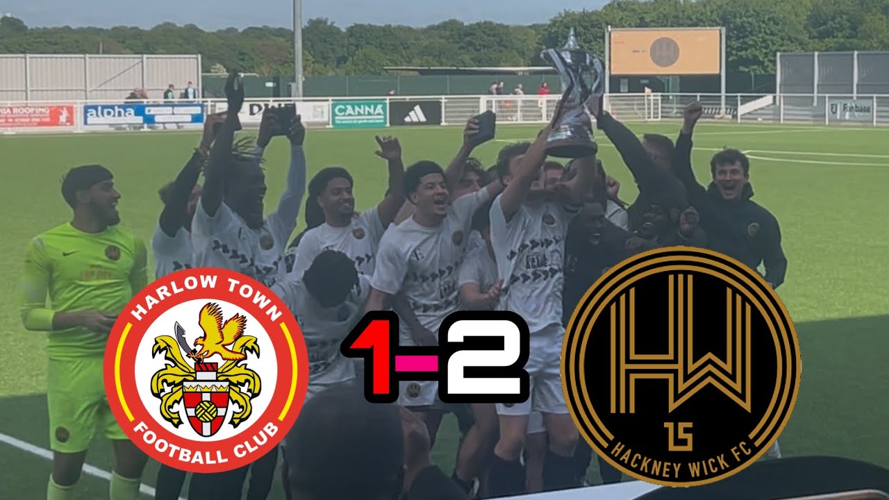 THE WICKERS WINS THE CUP!!! Harlow Town VS Hackney Wick (S3 EP90)