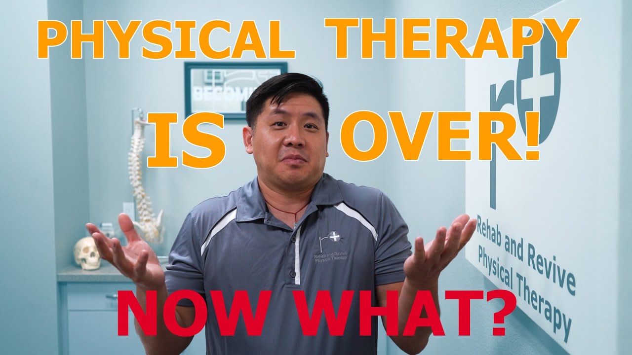 What To Do When I Am Finished With Physical Therapy? | Tips To Stay Pain Free | Discharge Plan