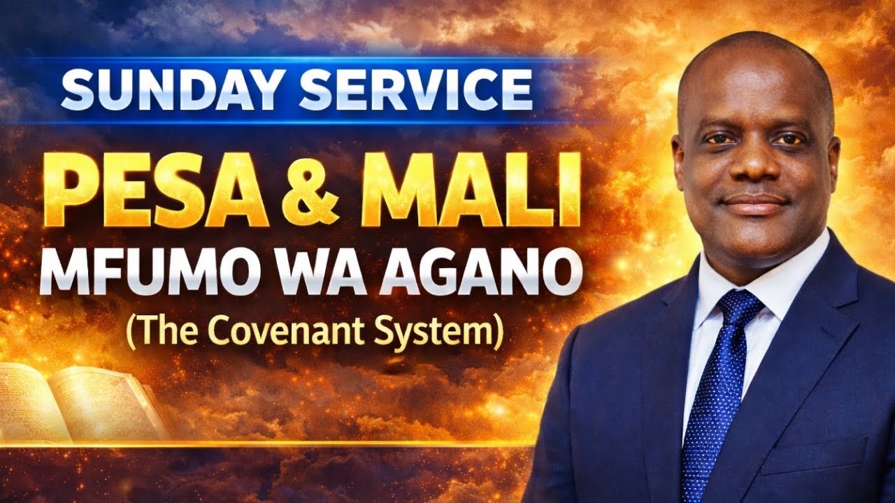 SUNDAY SERVICE: MFUMO WA AGANO(PESA NA MALI). 11/01/2026