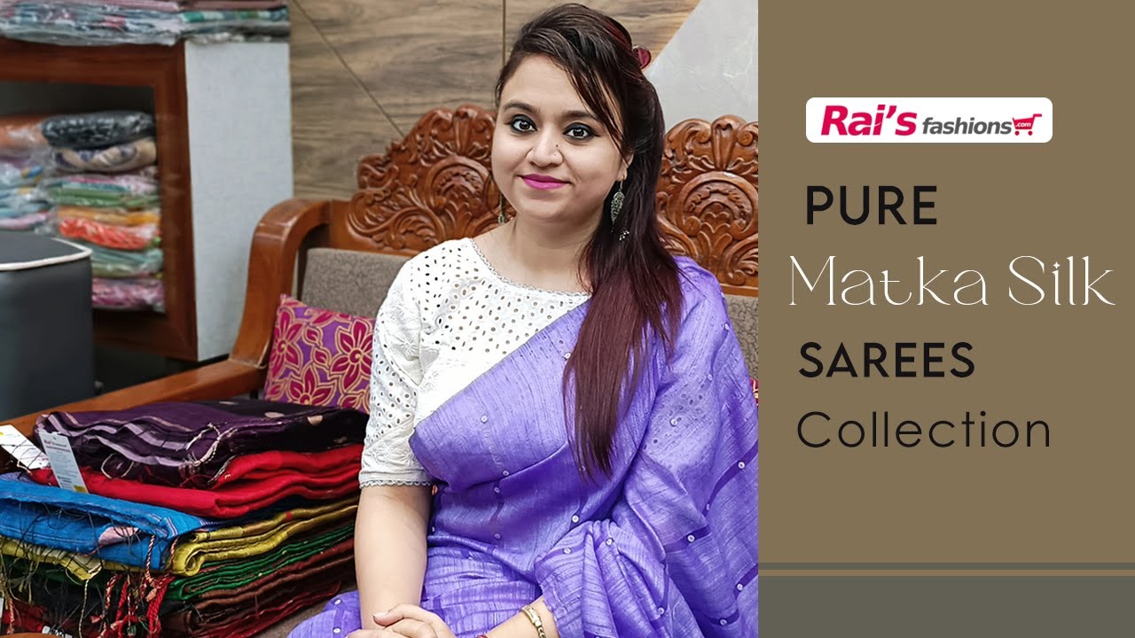 Pure Matka Silk Sarees Collection (09RSJ)