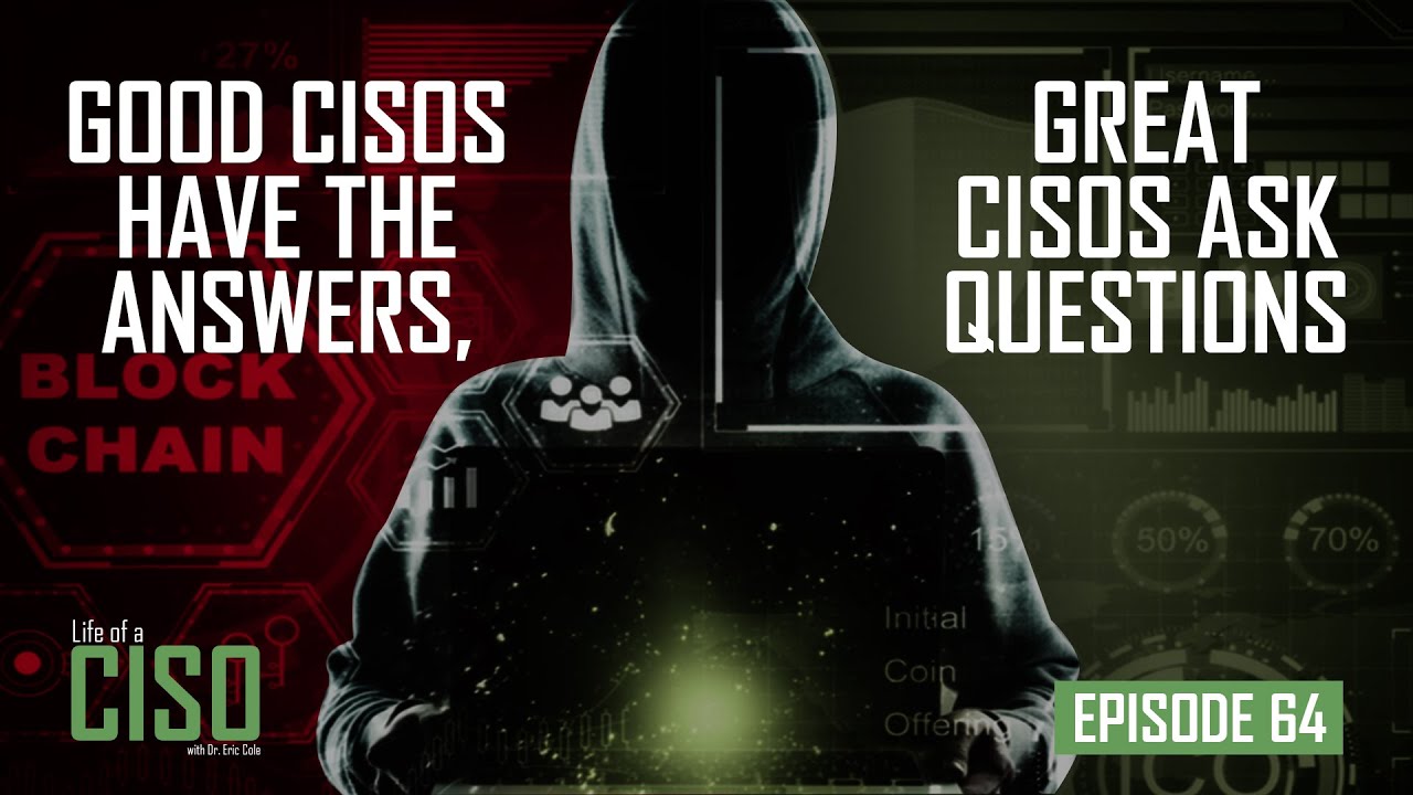 What Questions Should CISOs Ask?