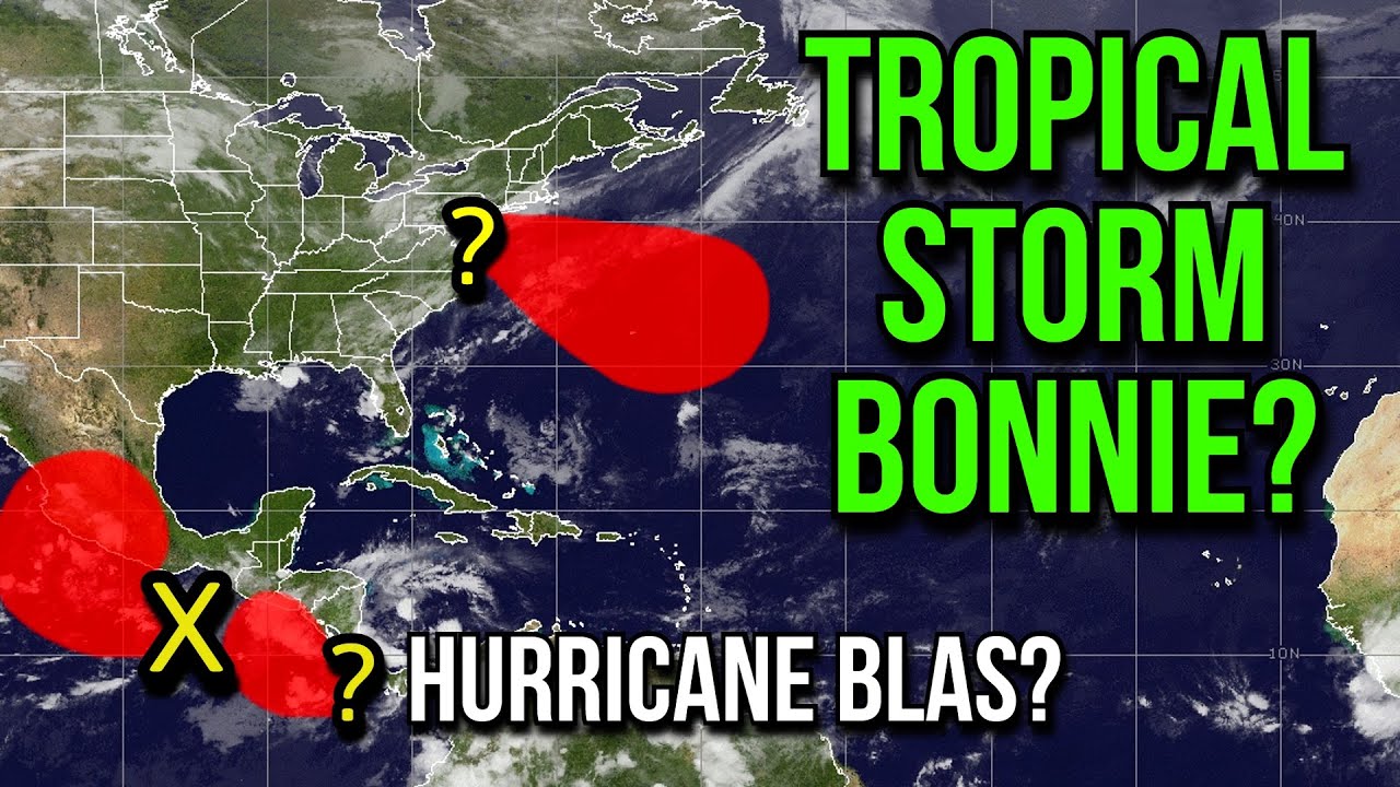 Tropical Storm Bonnie Soon? Could Hurricane Blas Form? Crazy Weather About To Unfold