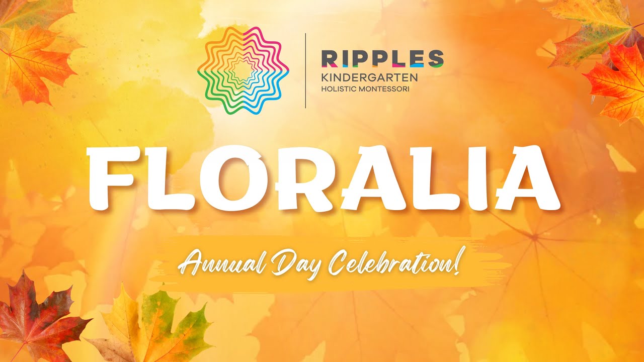 |FLORALIA| RIPPLLES KIINDERGARTEN|,ANNUAL DAY PART 1|
