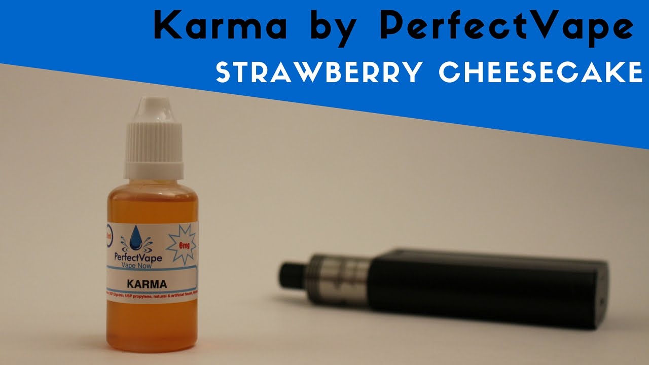 E-Juice Review: PerfectVape's Karma - Strawberry Cheesecake