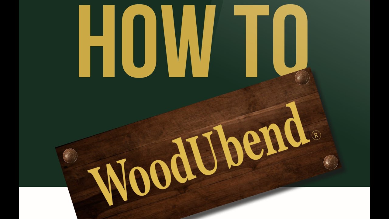 Учебное пособие по WoodUbend: основы работы с WoodUbend.